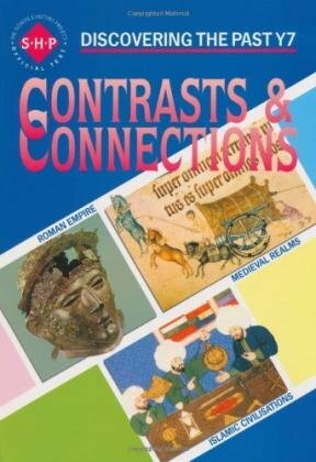 Contrasts & Connections: Year 7 by Alan Large, Mike Corbishley, Colin Shephard