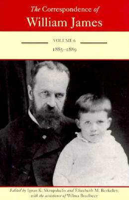 The Correspondence of William James: William and Henry 1885-1889 by William James