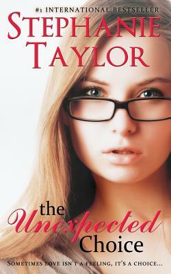 The Unexpected Choice by Stephanie Taylor