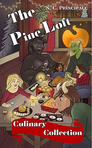 The Pine Loft Culinary Collection by S.C. Principale