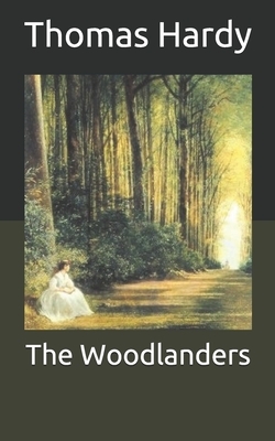 The Woodlanders by Thomas Hardy