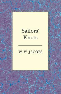 Sailors' Knots by W.W. Jacobs
