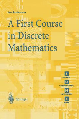 A First Course in Discrete Mathematics by Ian Anderson