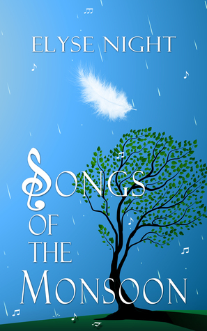 Song of the Monsoon by Elyse Night