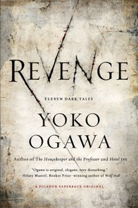 Revenge: Stories by Yōko Ogawa