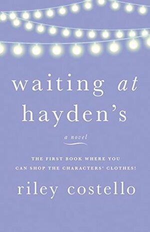 Waiting at Hayden's by Riley Costello