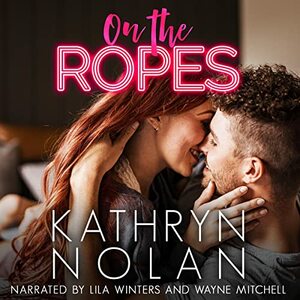 On The Ropes by Kathryn Nolan
