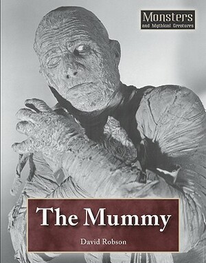 The Mummy by David Robson