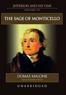 The Sage of Monticello by Dumas Malone