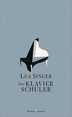 Der Klavierschüler by Lea Singer