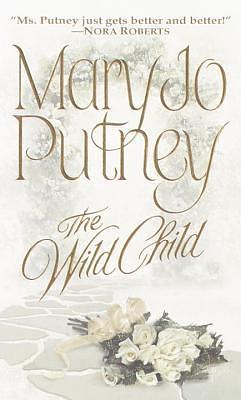 The Wild Child by Mary Jo Putney