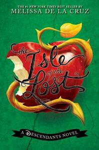 The Isle of the Lost by Melissa de la Cruz