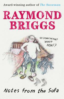 Notes from the Sofa by Raymond Briggs