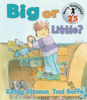 Big or Little? by Kathy Stinson