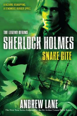 Young Sherlock Holmes: Snake Bite by Andrew Lane