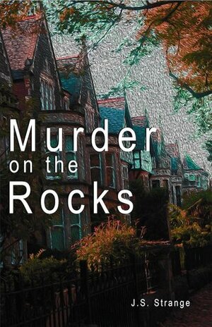 Murder on the Rocks by J.S. Strange