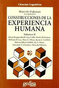 Construcciones de la experiencia humana by Marcelo Pakman