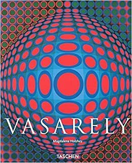 Vasarely: 1906-1997 by Magdalena Holzhey