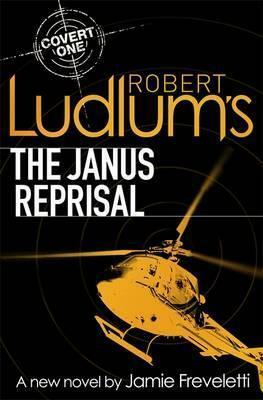 Robert Ludlum's The Janus Reprisal by Jamie Freveletti