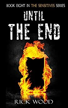 Until the End by Rick Wood