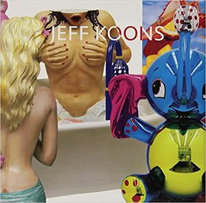 Jeff Koons by Lynne Warren, Francesco Bonami