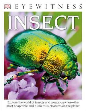 DK Eyewitness Books: Insect by D.K. Publishing