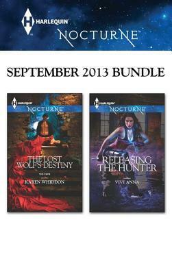 Harlequin Nocturne September 2013 Bundle: The Lost Wolf's Destiny\\Releasing the Hunter by Vivi Anna, Karen Whiddon