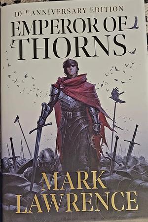 Emperor of Thorns by Mark Lawrence