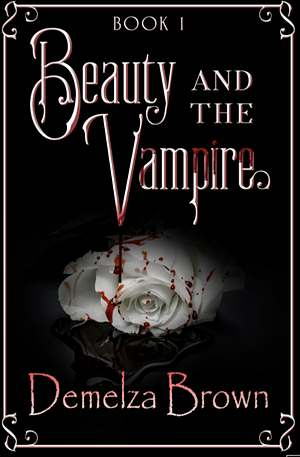 Beauty and the Vampire by Demelza Brown