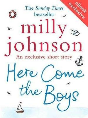 Here Come the Boys (short story) by Milly Johnson
