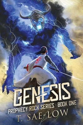 Genesis: Prophecy Rock Series by T. Sae-Low