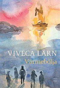 Värmebölja by Viveca Lärn