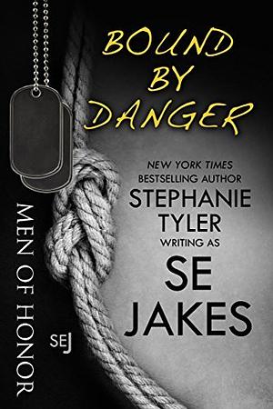 Bound By Danger by S.E. Jakes