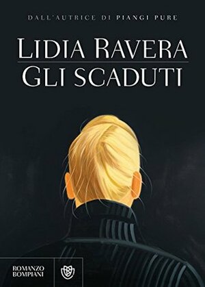 Gli scaduti by Lidia Ravera