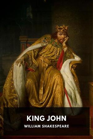 King John by William Shakespeare