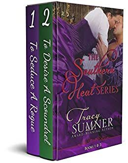 Historical Romance 2-in-1 Bundle (Southern Heat): To Seduce a Rogue and To Desire a Scoundrel by Tracy Sumner