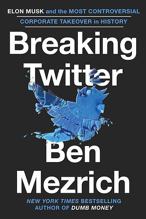 Breaking Twitter by Ben Mezrich