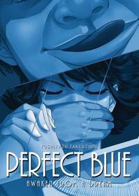 Perfect Blue: Awaken from a Dream by Yoshikazu Takeuchi