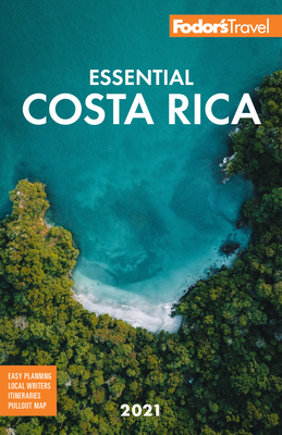 Fodor's Essential Costa Rica by Fodor's Travel Guides