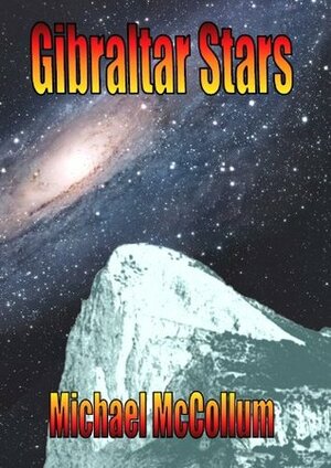 Gibraltar Stars by Michael McCollum