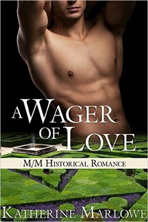 A Wager of Love by Katherine Marlowe