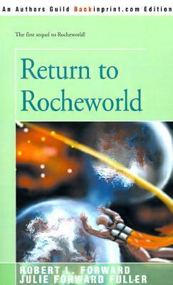 Return to Rocheworld by Robert L. Forward, Julie Forward Fuller