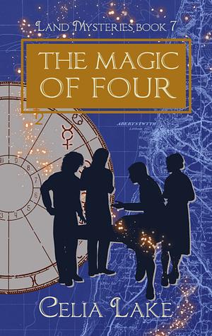 The Magic of Four by Celia Lake