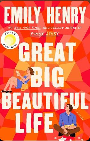 Great Big Beautiful Life by Emily Henry