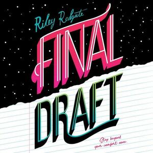 Final Draft by Riley Redgate