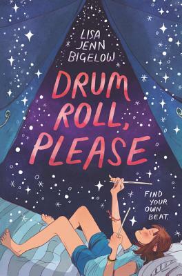 Drum Roll, Please by Lisa Jenn Bigelow