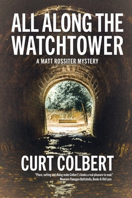 All Along the Watchtower by Curt Colbert