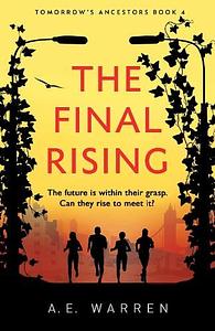The Final Rising by A. E. Warren