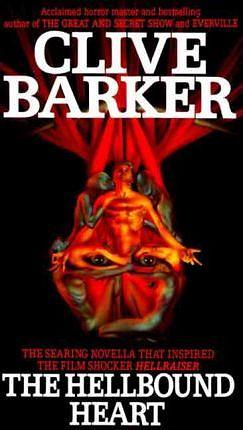 The Hellbound Heart by Clive Barker