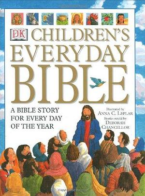 The Children's Everyday Bible: 365 Bible Stories for Children by Deborah Chancellor, Tyndale Kids